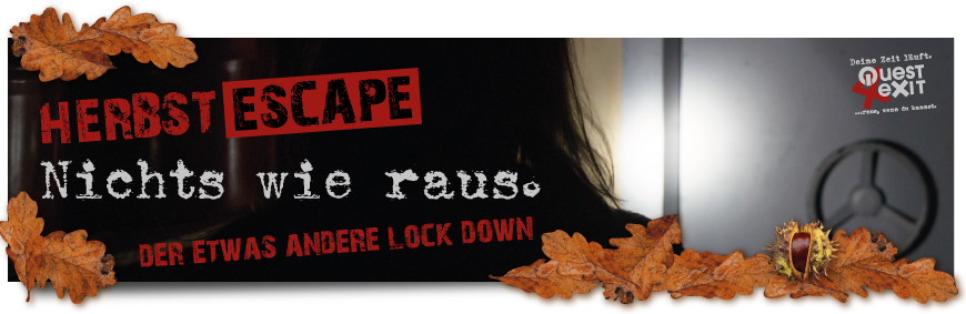 HERBST-ESCAPE - Nichts wie raus. Der etwas andere Lockdown.